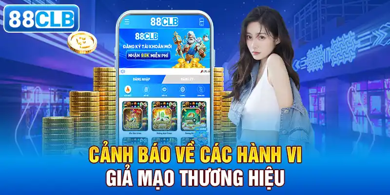 Cảnh Báo Về Các Hành Vi Giả Mạo Thương Hiệu