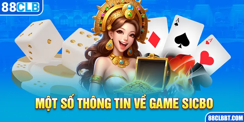 Một số thông tin về game sicbo